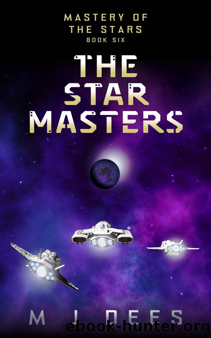 The Star Masters (Mastery of the Stars Book 6) by M J Dees