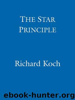 The Star Principle: How it can make you rich by Koch Richard