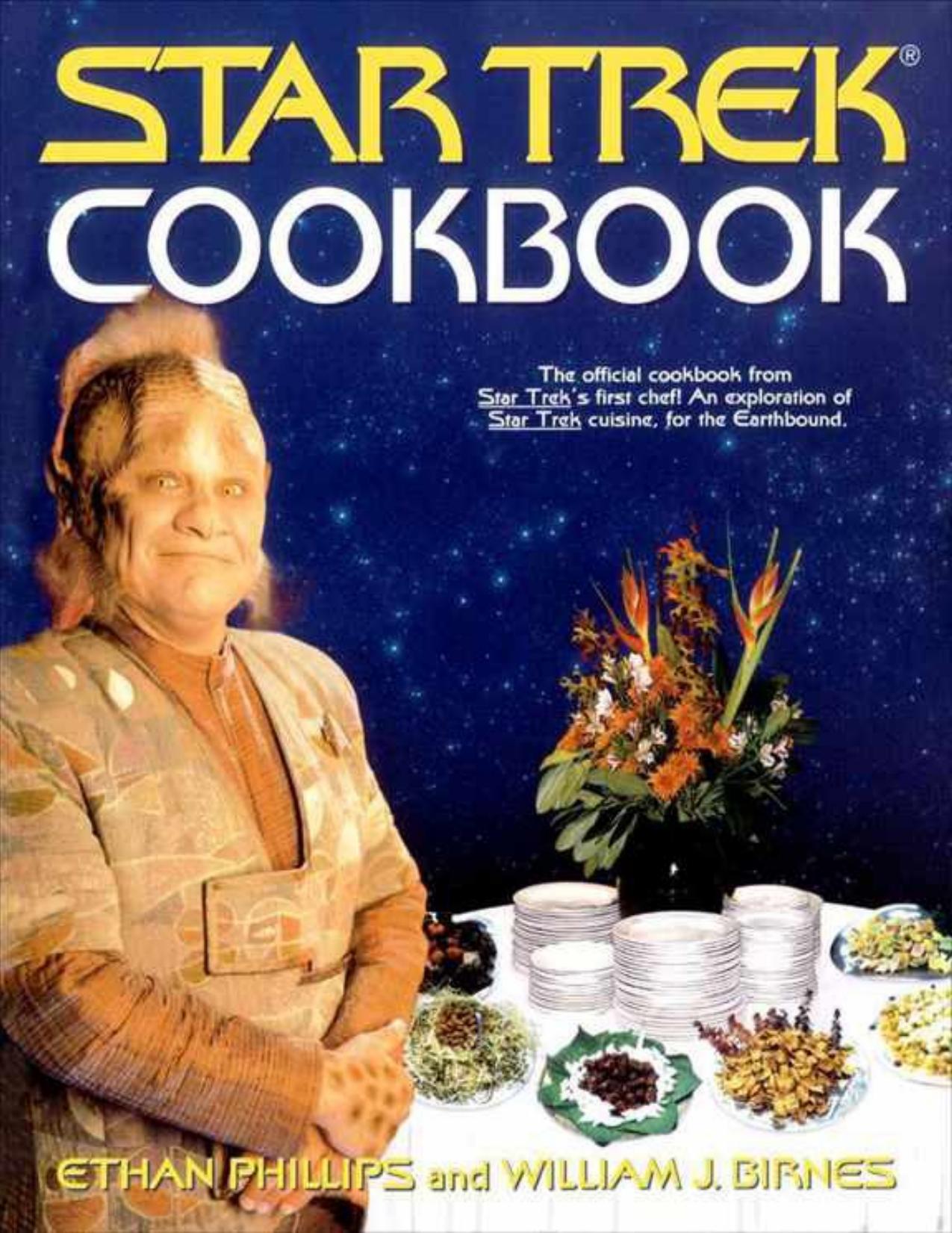 The Star Trek Cookbook by Phillips Ethan; Birnes William J