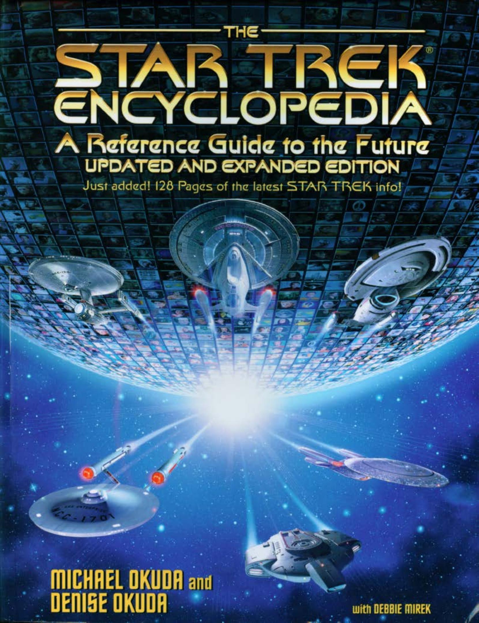 The Star Trek Encyclopedia by Michael Okuda Denise Okuda Debbie Mirek