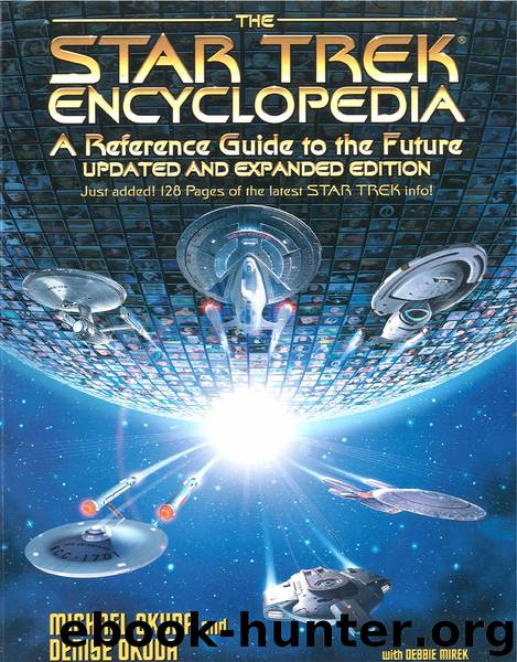 The Star Trek Encyclopedia by Michael Okuda Denise Okuda