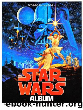 The Star Wars Album  Official Collector's Edition by Ballantine Books by Unknown