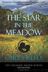 The Star in the Meadow (The Spanish Brand Book 4) by Carla Kelly