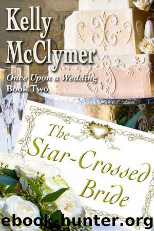 The Star-Crossed Bride by Kelly McClymer