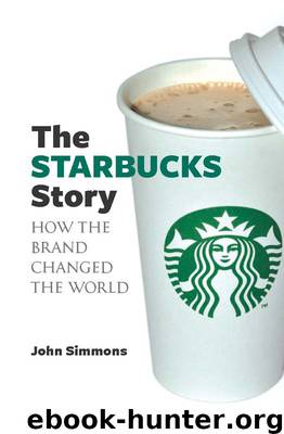 The Starbucks Story by John Simmons