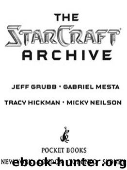 The Starcraft Archive: An Anthology by Grubb Jeff;Mesta Gabriel;Hickman Tracy