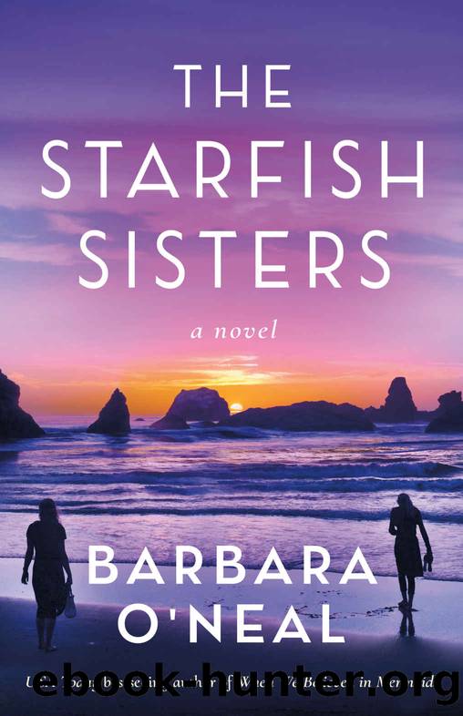 The Starfish Sisters by O'Neal Barbara