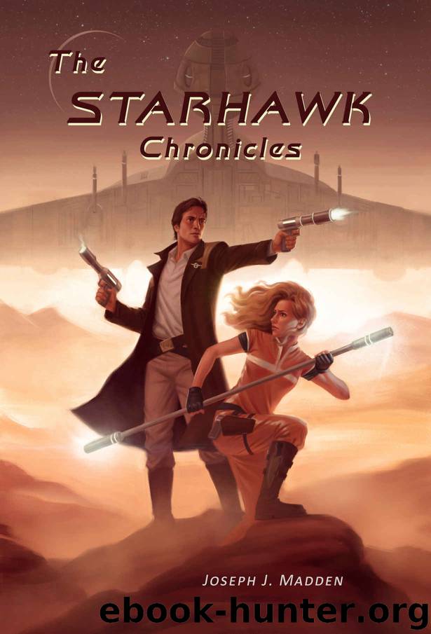 The Starhawk Chronicles by Joseph J. Madden