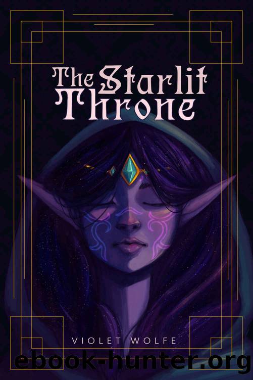 The Starlit Throne by Violet Wolfe