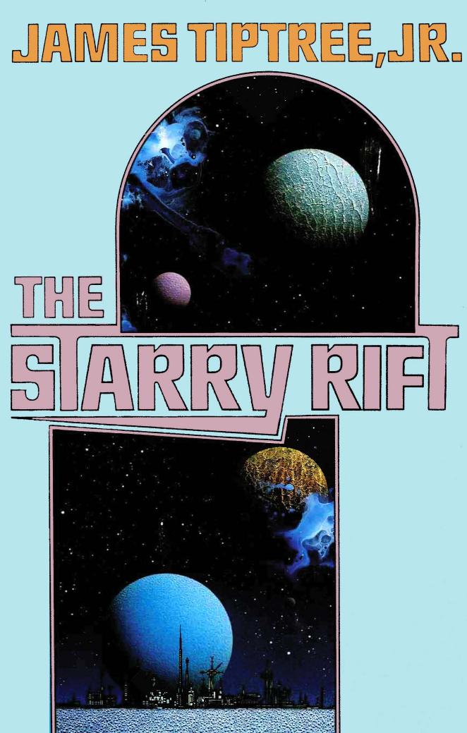 The Starry Rift by James Tiptree Jr