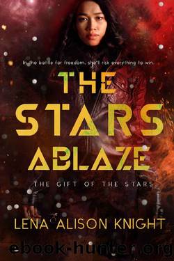 The Stars Ablaze (The Gift of the Stars Book 3) by Lena Alison Knight