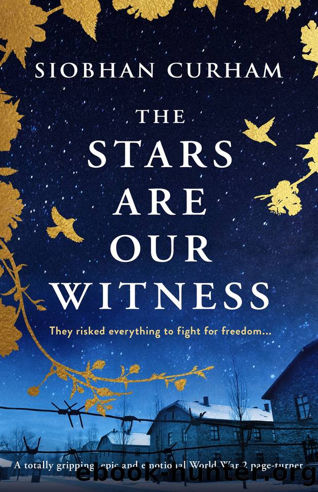 The Stars Are Our Witness: A totally gripping, epic and emotional World War 2 page-turner by Siobhan Curham