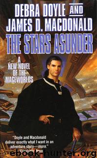 The Stars Asunder by Debra Doyle & James D. Macdonald