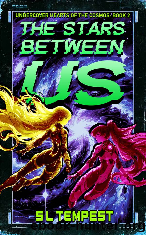 The Stars Between Us by Tempest S. L