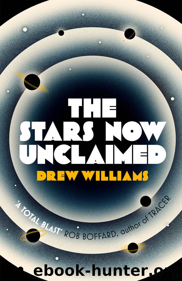 The Stars Now Unclaimed by Drew Williams