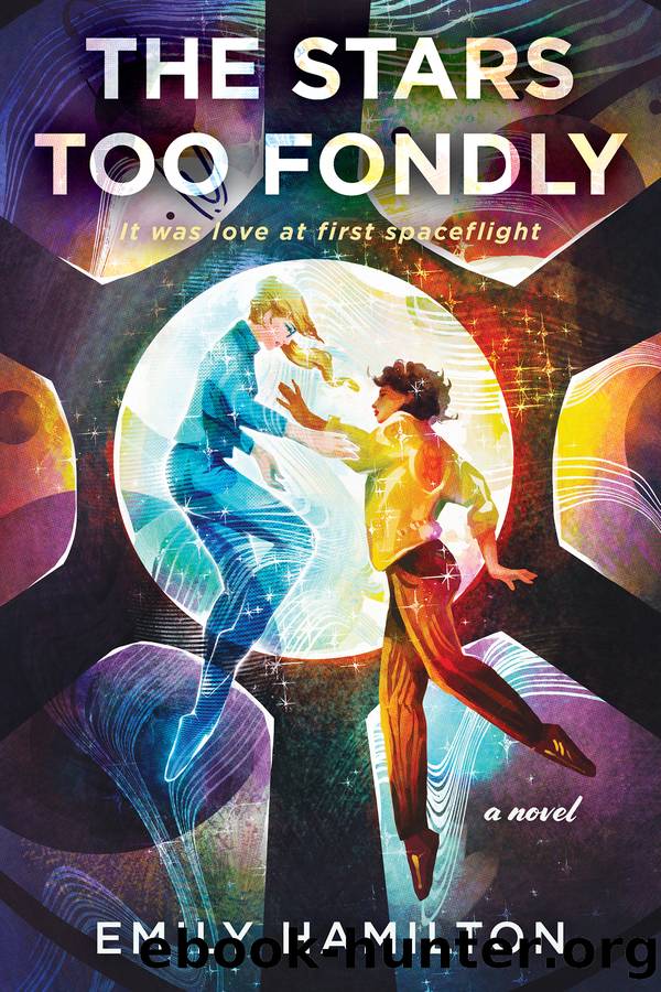 The Stars Too Fondly by Emily Hamilton
