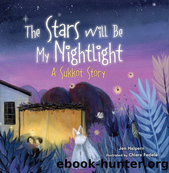 The Stars Will Be My Nightlight by Jen Halpern