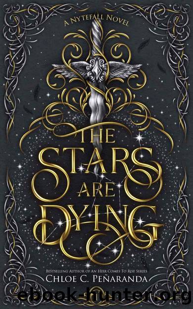 The Stars are Dying : (Nytefall: Book 1) by Chloe C. Peñaranda
