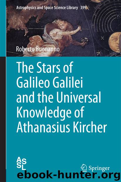 The Stars of Galileo Galilei and the Universal Knowledge of Athanasius Kircher by Roberto Buonanno