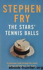 The Stars’ Tennis Balls by Stephen Fry