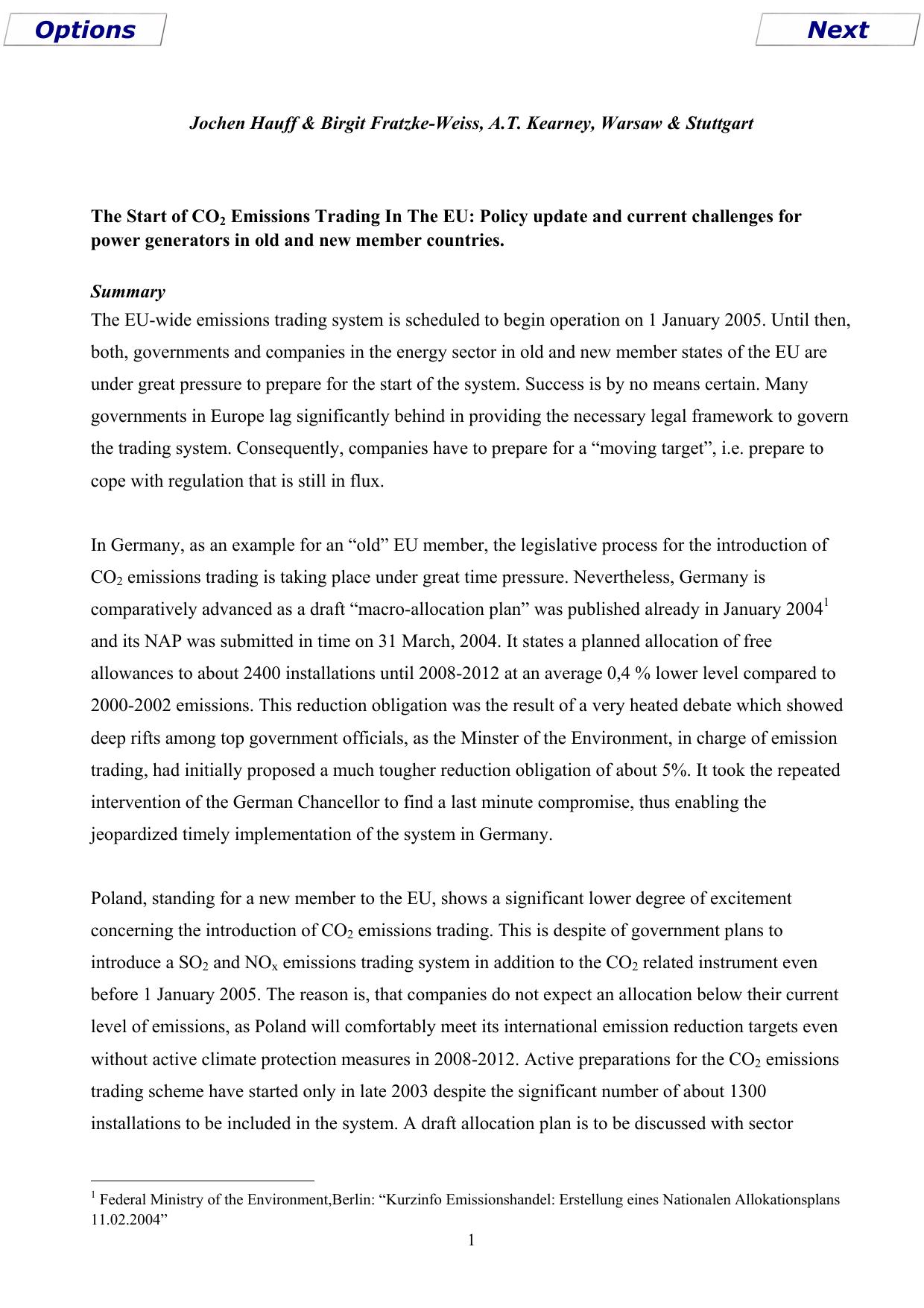 The Start of CO2 Emissions Trading In The EU: Policy update and current challenges for power generators in old and new member countries. by Secure Data Services (01425 621262)
