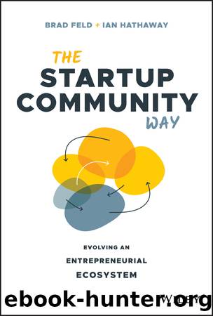 The Startup Community Way by Brad Feld & Ian Hathaway