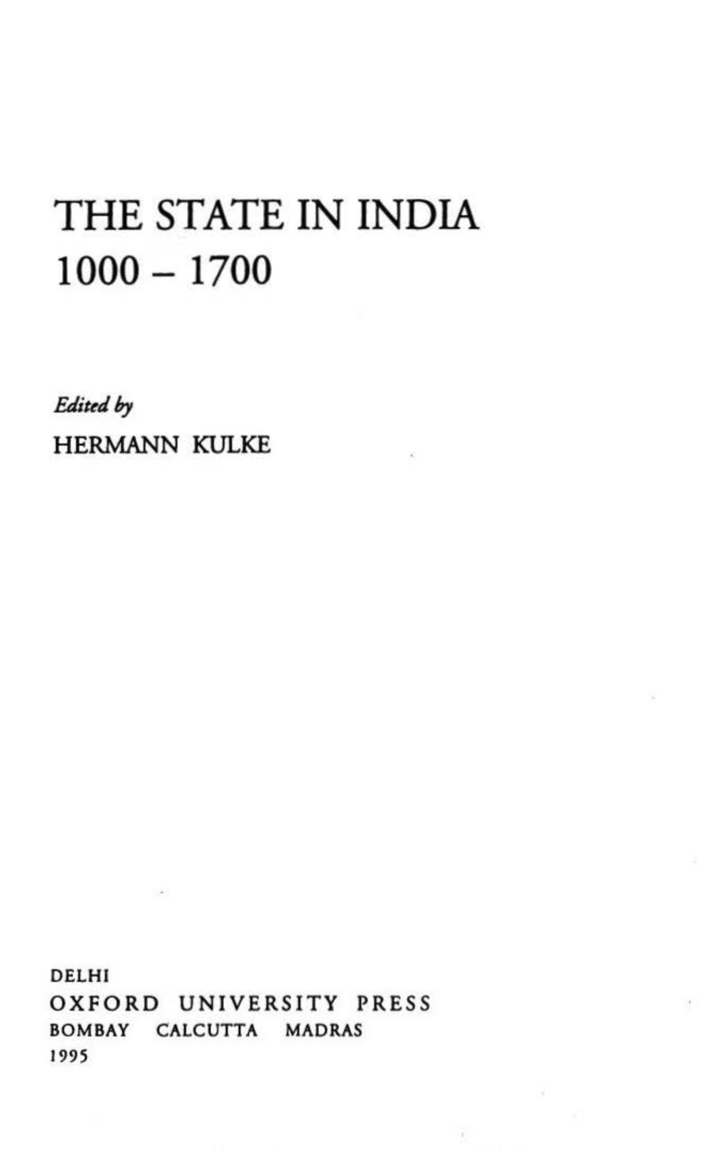 The State in India, 1000-1700 (Oxford in India Readings: Themes in Indian History) by Hermann Kulke (editor)
