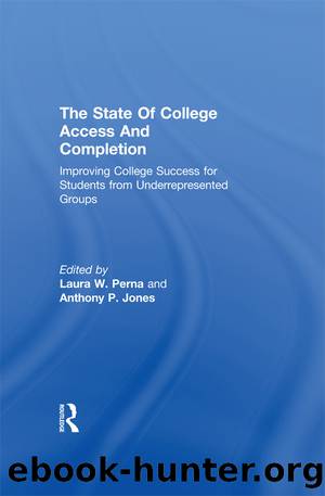 The State of College Access and Completion by Perna Laura W.;Jones Anthony;