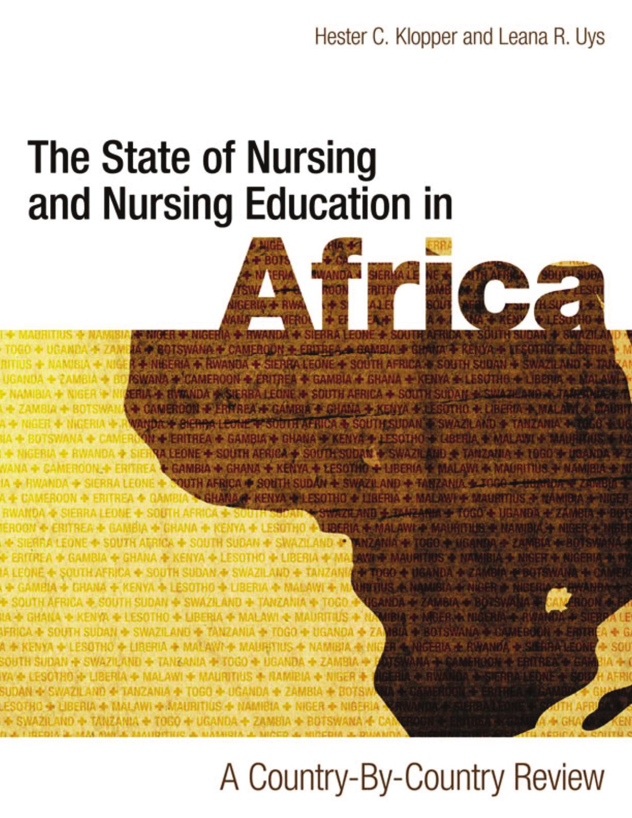 The State of Nursing and Nursing Education in Africa: A Country-by-Country Review: A Country-By-Country Review by Hester Klopper; Leana Uys