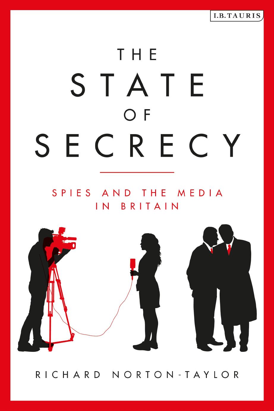 The State of Secrecy by Norton-Taylor Richard;