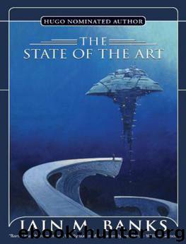 The State of the Art (1991) #19 by Iain M. Banks