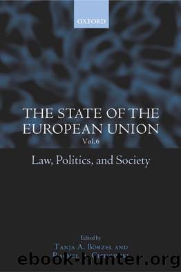 The State of the European Union, 6 : Law, Politics, and Society by Tanja A. Börzel; Rachel A. Cichowski; Tanja A. Börzel