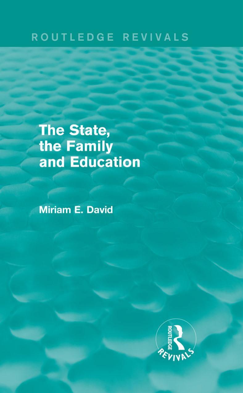 The State, the Family and Education by Miriam E. David
