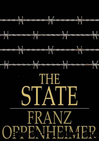 The State: Its History and Development Viewed Sociologically by Franz Oppenheimer