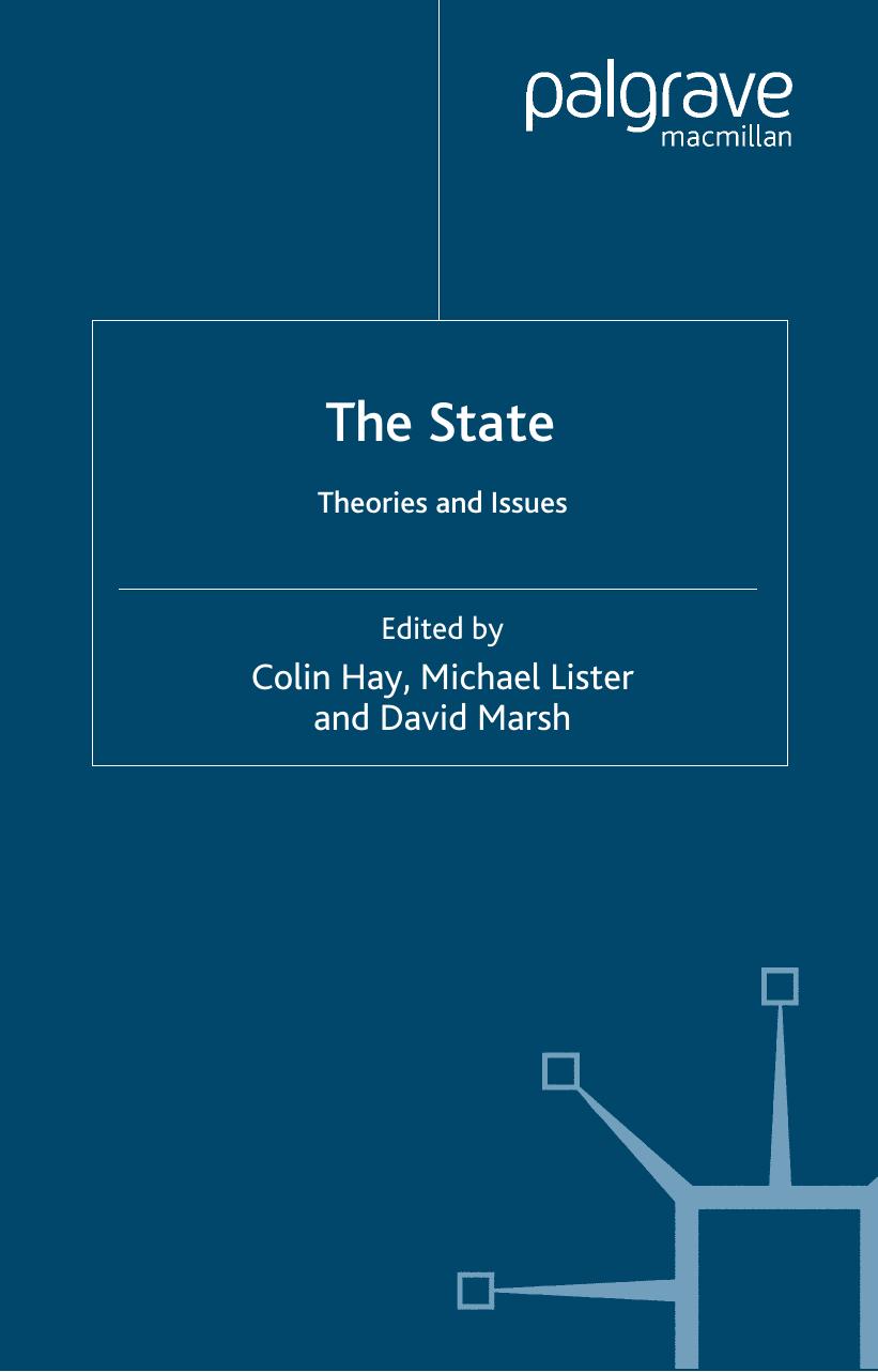 The State: Theories and Issues (Political Analysis) by Colin Hay Michael Lister David Marsh