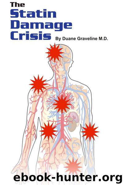 The Statin Damage Crisis by Dr. Duane Graveline M.D. & Dr. Malcolm Kendrick M