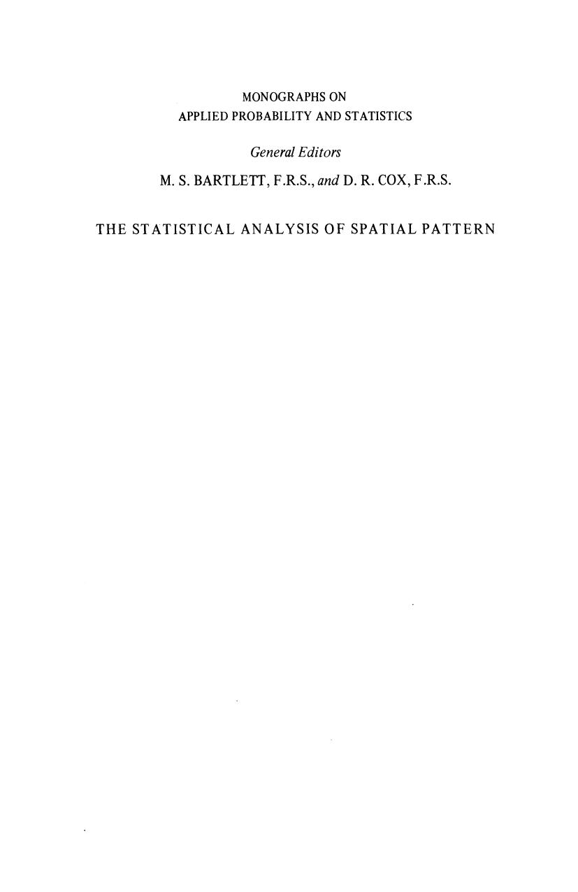 The Statistical Analysis of Spatial Pattern by M. S. Bartlett F.R.S (auth.)