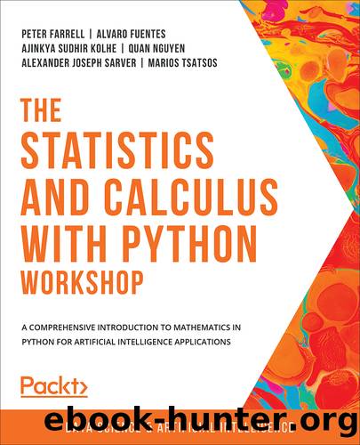 The Statistics and Calculus with Python Workshop by unknow