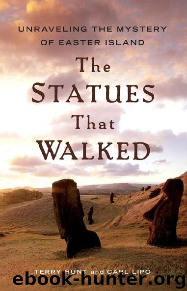 The Statues That Walked by Terry Hunt & Carl Lipo