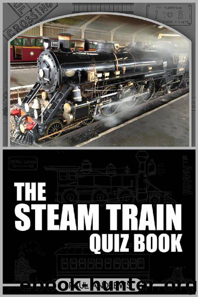The Steam Train Quiz Book by Paul Andrews