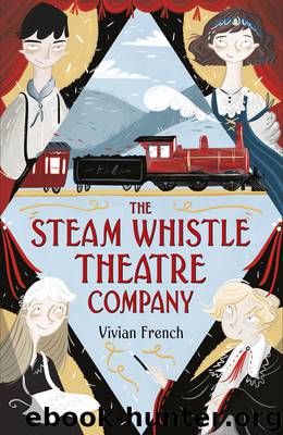 The Steam Whistle Theatre Company by Vivian French