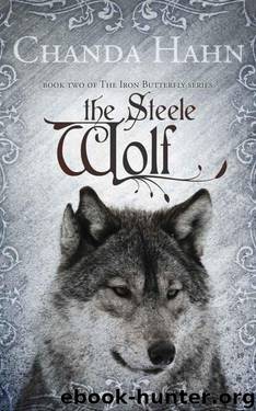 The Steele Wolf (The Iron Butterfly) by Hahn Chanda