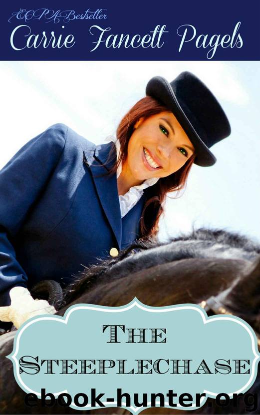 The Steeplechase by Pagels Carrie Fancett
