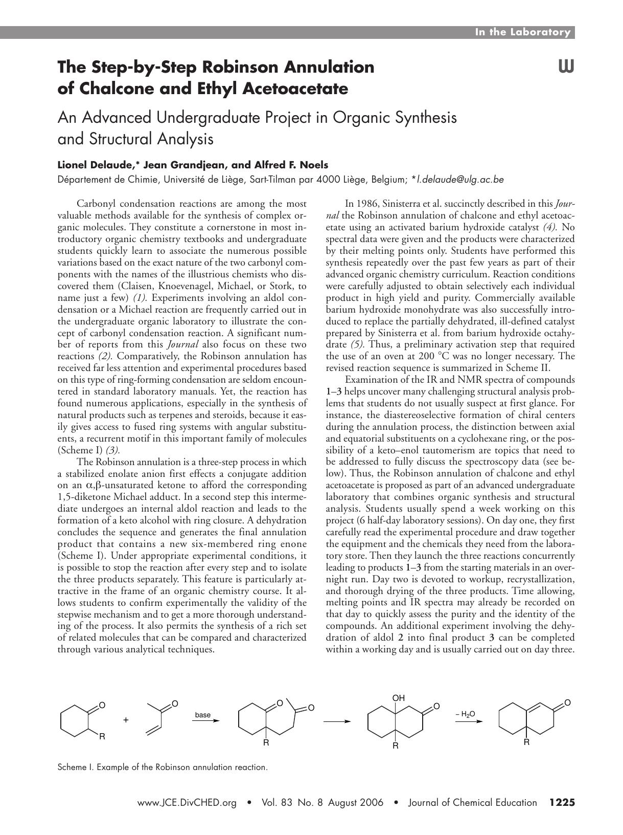 The Step-by-Step Robinson Annulation of Chalcone and Ethyl Acetoacetate. An Advanced Undergraduate Project in Organic Synthesis and Structural Analysis by Lionel Delaude Jean Grandjean and Alfred F. Noels