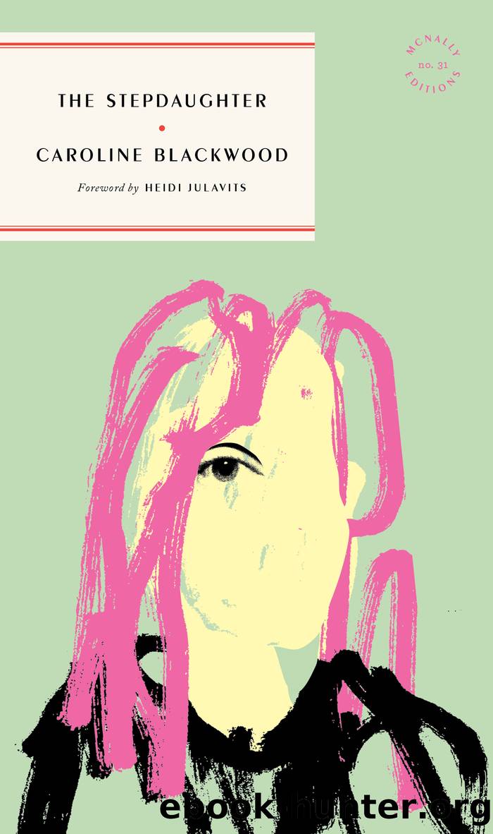 The Stepdaughter by Caroline Blackwood