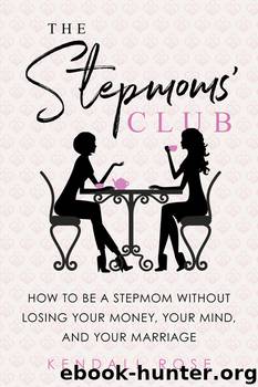 The Stepmoms' Club by Kendall Rose