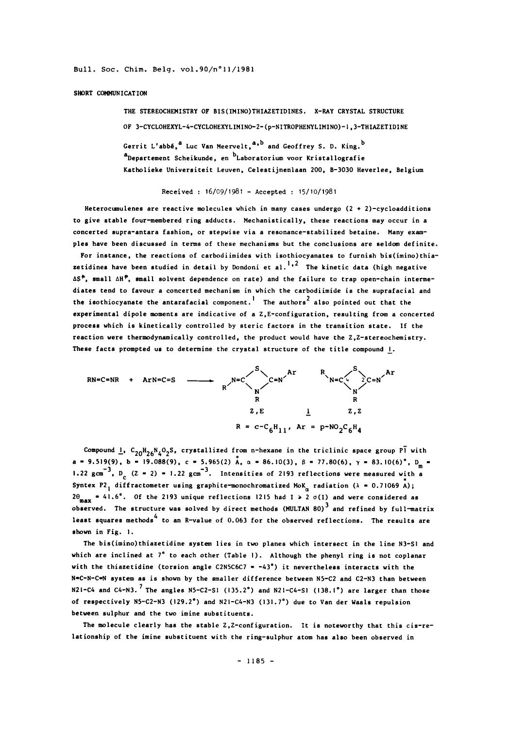 The Stereochemistry of Bis(Imino)Thiazetidines. XRay Crystal Structure of 3Cyclohexyl4Cyclohexylimino2(pNitrophenylimino)1,3Thiazetidine by Unknown
