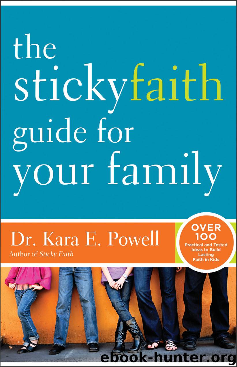 The Sticky Faith Guide for Your Family by Kara Powell