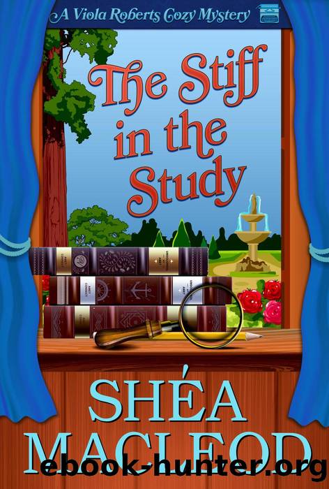 The Stiff in the Study by Shéa MacLeod
