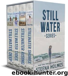 The Stillwater Bay Collection (Books 1-4): Stillwater Bay Series Boxed Set by Steena Holmes